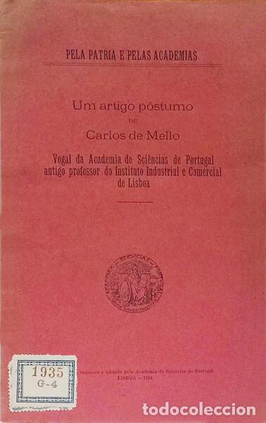 Libros: MELO. (Carlos de) - UM ARTIGO P&Oacute;STUMO [PORTUGAL PERANTE AS NA&Ccedil;&Otilde;ES ESTRANGEIRAS].