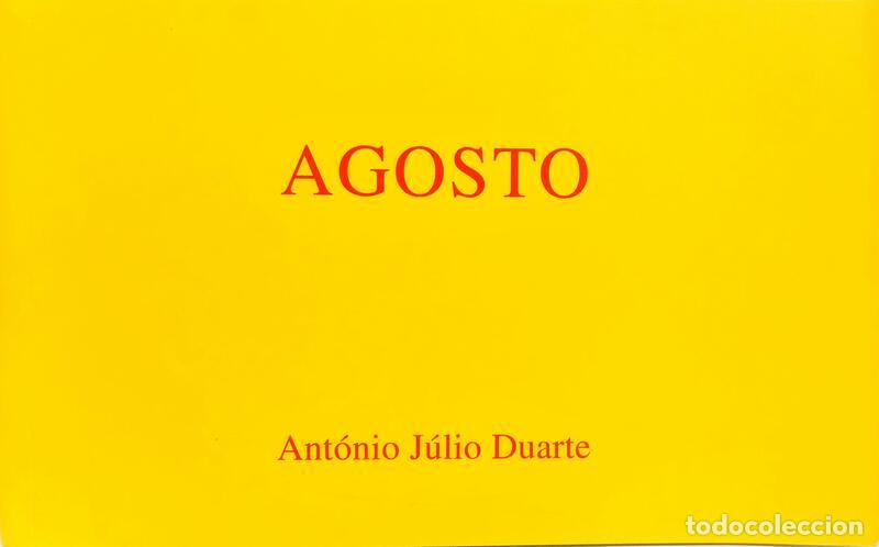 Libros: DUARTE. (Ant&oacute;nio J&uacute;lio) - AGOSTO.