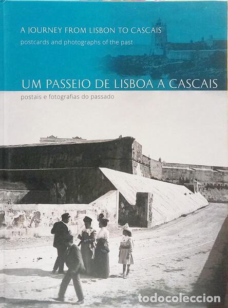 Libros: NOBRE DE GUSM&Atilde;O. (Ana) - UM PASSEIO DE LISBOA A CASCAIS. A JOURNEY FROM LISBON TO CASCAIS.