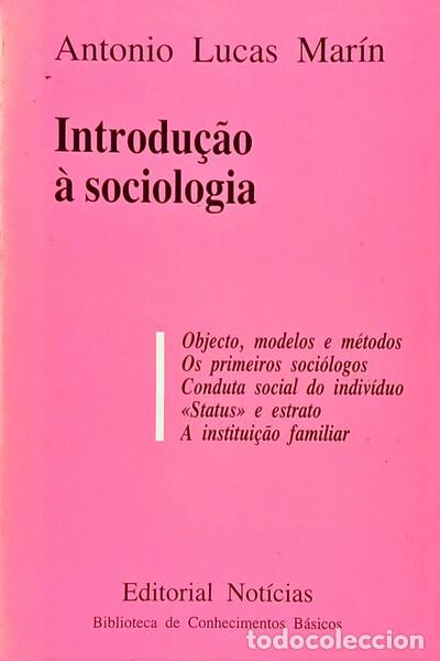 Libros: MARIN. (Ant&oacute;nio Lucas) - INTRODU&Ccedil;&Atilde;O &Agrave; SOCIOLOGIA. [2.&ordf; EDI&Ccedil;&Atilde;O]