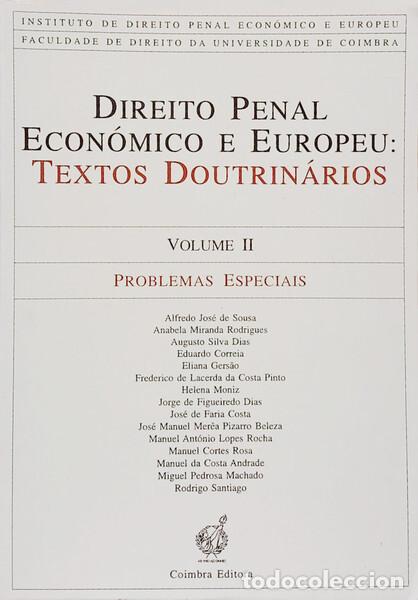 Libros: SOUSA. (Alfredo Jos&eacute; de) e outros. - DIREITO PENAL ECON&Oacute;MICO E EUROPEU: TEXTOS DOUTRIN&Aacute;RIOS.