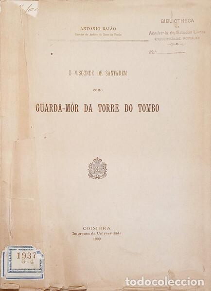 Libros: BAI&Atilde;O. (Ant&oacute;nio) - O VISCONDE DE SANTAR&Eacute;M COMO GUARDA-M&Oacute;R DA TORRE DO TOMBO.
