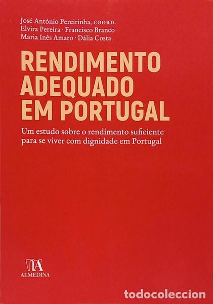 Libros: PEREIRINHA. (Jos&eacute; Ant&oacute;nio) e outros. - RENDIMENTO ADEQUADO EM PORTUGAL.