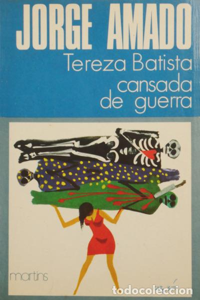 Libri di seconda mano: AMADO. (Jorge) - TEREZA BATISTA CANSADA DE GUERRA.