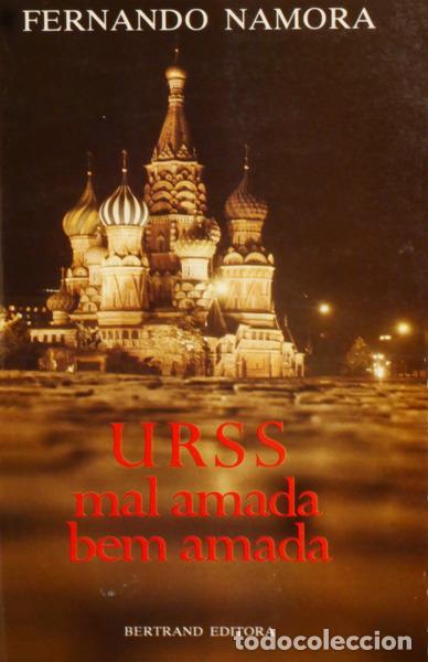 Libros: NAMORA. (Fernando) - URSS MAL AMADA, BEM AMADA. - Foto 1