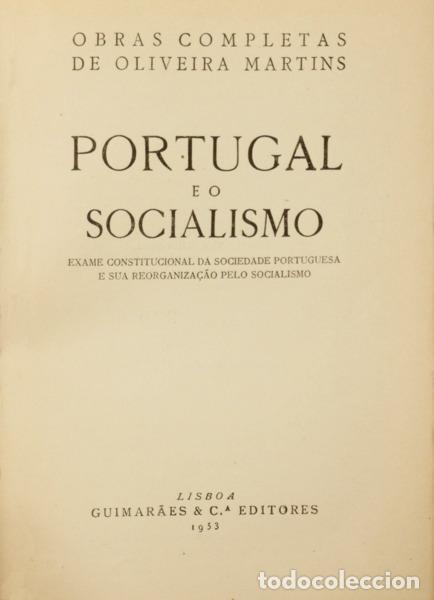 B&uuml;cher: OLIVEIRA MARTINS. (Joaquim Pedro de) - PORTUGAL E O SOCIALISMO. [TIRAGEM ESPECIAL]