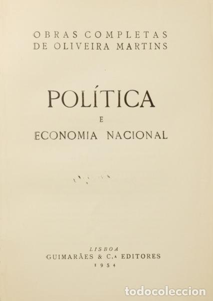 B&uuml;cher: OLIVEIRA MARTINS. (Joaquim Pedro de) - POL&Iacute;TICA E ECONOMIA NACIONAL. [TIRAGEM ESPECIAL]