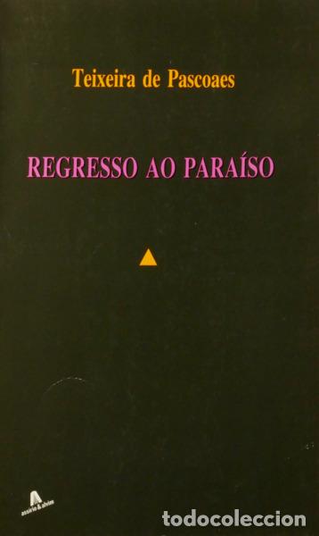 Libros: TEIXEIRA DE PASCOAES. - REGRESSO AO PARA&Iacute;SO. - Foto 1