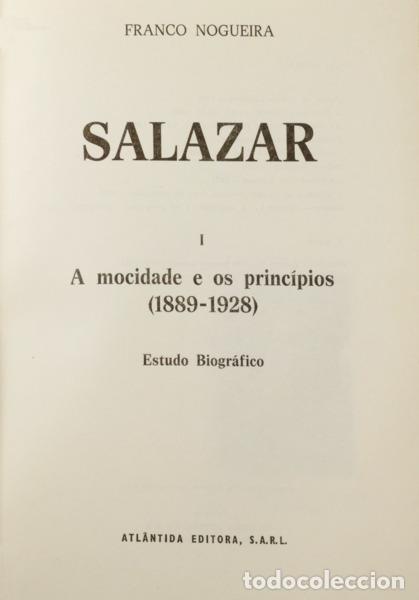 B&uuml;cher: FRANCO NOGUEIRA. (Alberto Marciano Gorj&atilde;o) - SALAZAR. ESTUDO BIOGR&Aacute;FICO. [6 VOLUMES]