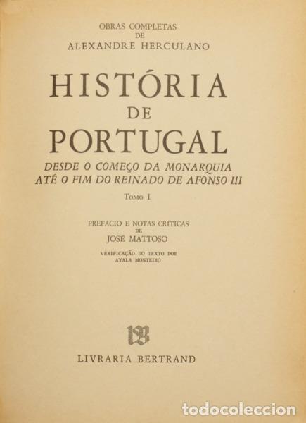 Libros: HERCULANO. (Alexandre) - HIST&Oacute;RIA DE PORTUGAL, DESDE O COME&Ccedil;O DA MONARQUIA AT&Eacute; O FIM DO REINADO DE A