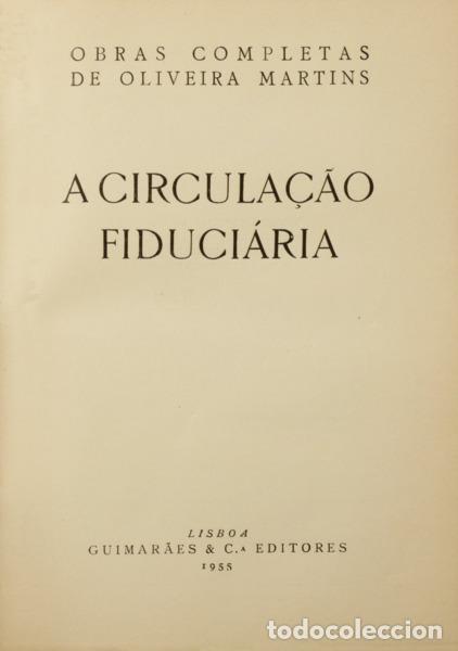 B&uuml;cher: OLIVEIRA MARTINS. (Joaquim Pedro de) - A CIRCULA&Ccedil;&Atilde;O FIDUCIARIA. [TIRAGEM ESPECIAL]