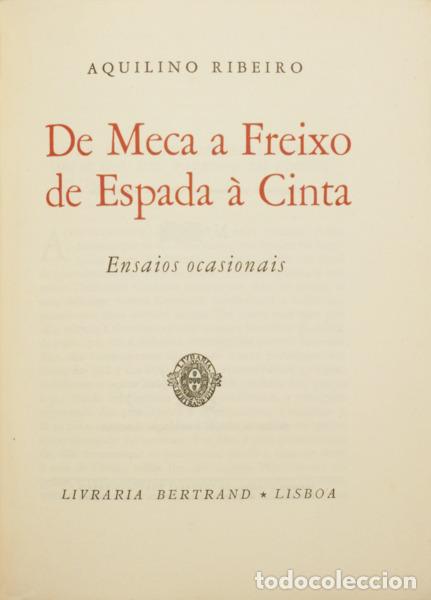 B&uuml;cher: RIBEIRO. (Aquilino) - DE MECA A FREIXO DE ESPADA &Agrave; CINTA. [TIRAGEM ESPECIAL]