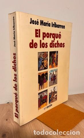 B&uuml;cher: El porqu&eacute; de los dichos. Sentido, origen y an&eacute;cdota de los dichos, modismos y frases proverbiales de