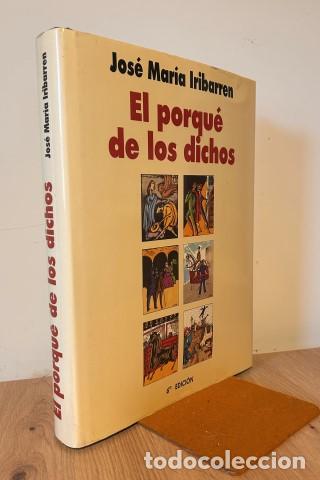 Libros: El porqu&eacute; de los dichos. Sentido, origen y an&eacute;cdota de los dichos, modismos y frases proverbiales de