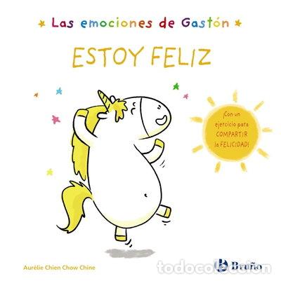 Libros: Las emociones de Gast&oacute;n. Estoy feliz- 9788469666432