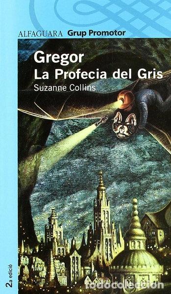 Livres: Gregor la profec&iacute;a del gris- 9788479181475