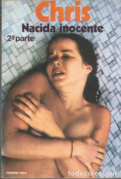 Libros: Chris, Nacida Inocente, 2&ordf; parte- 9788427004474