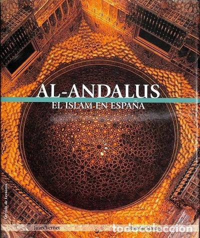 Libros: Al-Andalus. El Islam en Espa&ntilde;a- 9788422688884