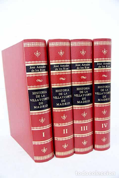 Libros: Historia de la Villa y Corte de Madrid.- Amador de los R&iacute;os, Jos&eacute;