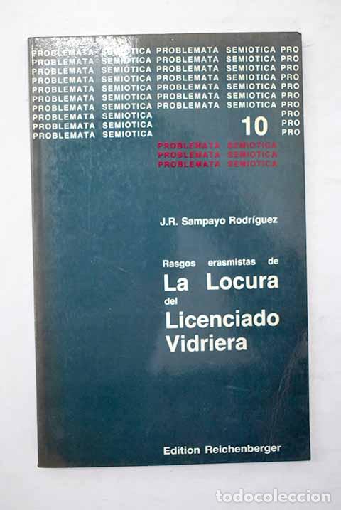 Libros: Rasgos erasmistas de La locura del Licenciado Vidriera de Miguel de Cervantes.- Sampayo, Jos&eacute; Ram&oacute;n
