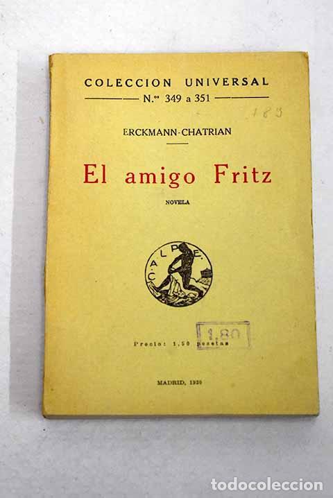 Libros: El amigo Fritz: Erckmann-Chatrian.- Erckmann-Chatrian