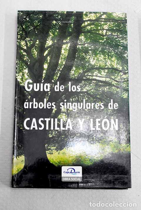 Libros: Gu&iacute;a de los &aacute;rboles singulares de Castilla y Le&oacute;n