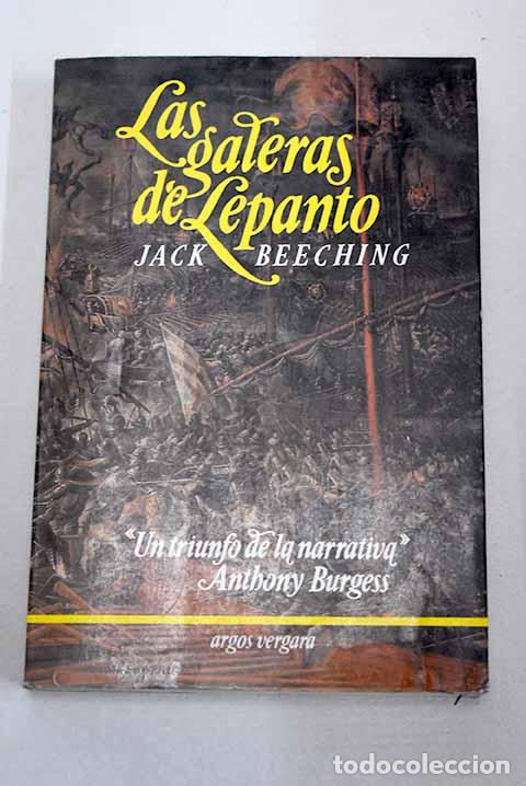 Libros: Las galeras de Lepanto.- Beeching, Jack