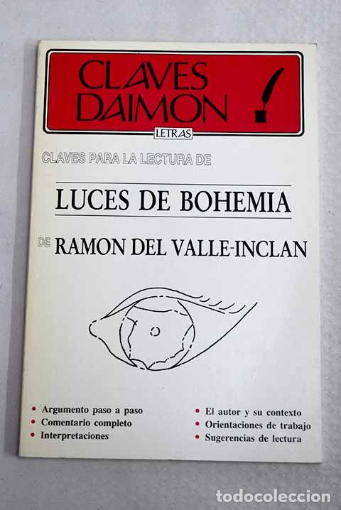 Libros: Claves para la lectura de Luces de Bohemia, de Ram&oacute;n del Valle-Incl&aacute;n.- Garc&iacute;a L&oacute;pez, Mar&iacute;a Jes&uacute;s