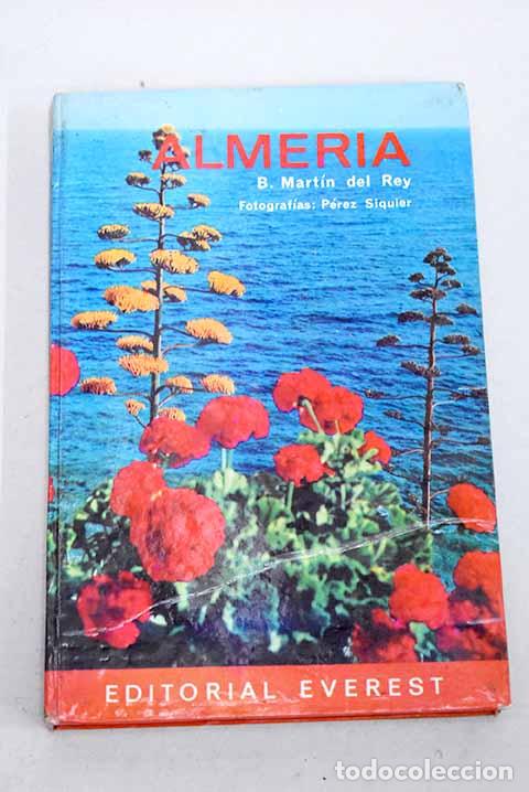 Libros: Almer&iacute;a: Mart&iacute;n del Rey, B..- Mart&iacute;n del Rey, B.