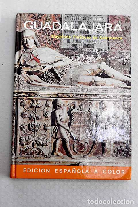 Libros: Guadalajara: Enr&iacute;quez de Salamanca, Cayetano.- Enr&iacute;quez de Salamanca, Cayetano