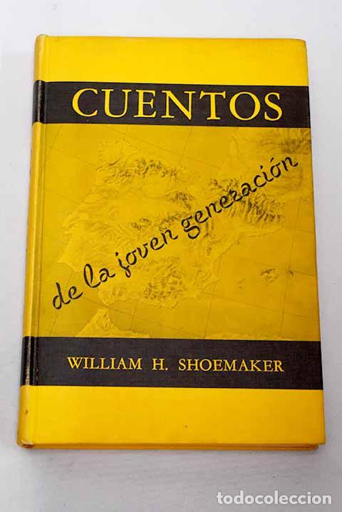 Libros: Cuentos de la joven generacion.- Shoemaker, William