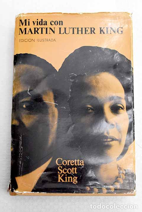 Libros: Mi vida con Martin Luther King.- King, Coretta Scott