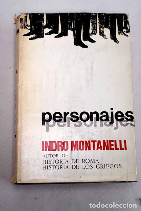 Libros: Personajes: Montanelli, Indro.- Montanelli, Indro