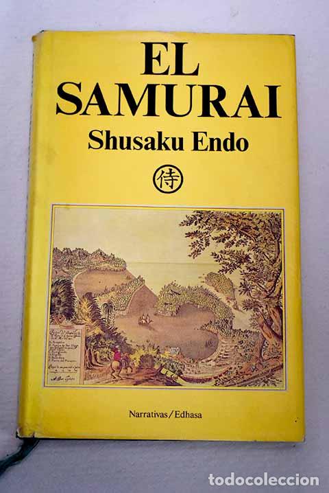 Libros: El samurai: Endo, Shusaku.- Endo, Shusaku