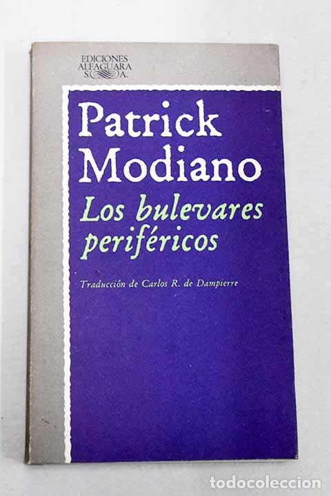 Libros: Los bulevares perifericos.- Modiano, Patrick