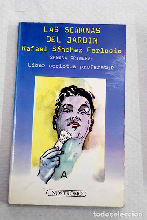 Libros: Las semanas del jard&iacute;n.- S&aacute;nchez Ferlosio, Rafael