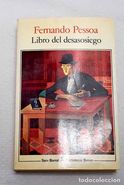 Libros: Libro del desasosiego de Bernardo Soares.- Pessoa, Fernando