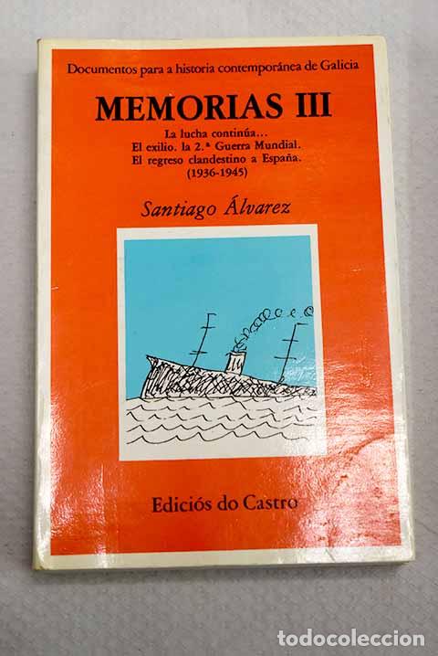 Livres: Memorias, tomo III: &Aacute;lvarez, Santiago.- &Aacute;lvarez, Santiago