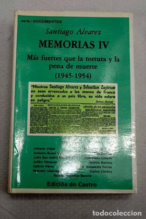 Livres: Memorias, tomo IV: &Aacute;lvarez, Santiago.- &Aacute;lvarez, Santiago