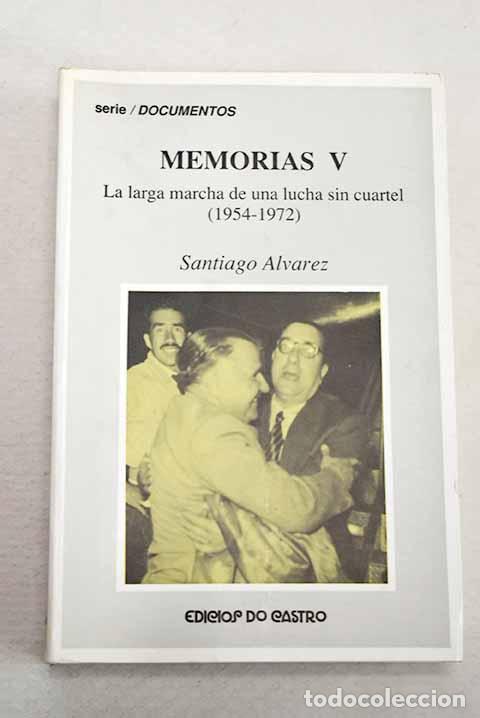 Livres: Memorias, tomo V: &Aacute;lvarez, Santiago.- &Aacute;lvarez, Santiago