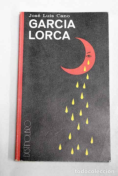 Livres: Garc&iacute;a Lorca: Cano, Jos&eacute; Luis.- Cano, Jos&eacute; Luis