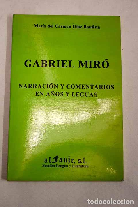 books: Gabriel Mir&oacute;: narraci&oacute;n y comentario en A&ntilde;os y leguas.- D&iacute;az Bautista, Mar&iacute;a del Carmen
