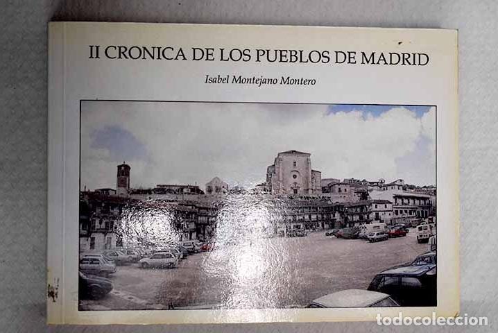 books: II Cr&oacute;nica de los pueblos de Madrid.- Montejano Montero, Isabel