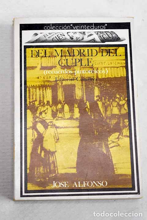 books: El Madrid del cupl&eacute;: (Recuerdos pintorescos).- Alfonso, Jos&eacute;