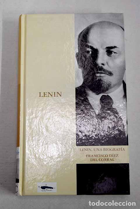 books: Lenin: una biograf&iacute;a.- D&iacute;ez del Corral, Francisco