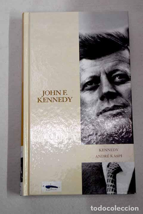 books: Kennedy: Kaspi, Andr&eacute;.- Kaspi, Andr&eacute;