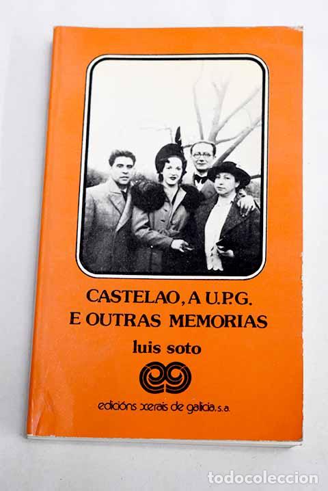 books: Castelao, a U.P.G. e outras memorias.- Soto, Luis