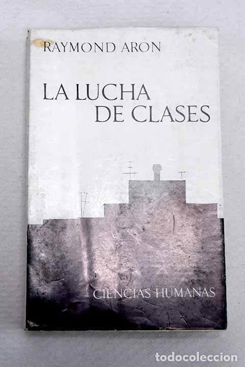 Livros em segunda m&atilde;o: La lucha de clases: Aron, Raymond.- Aron, Raymond