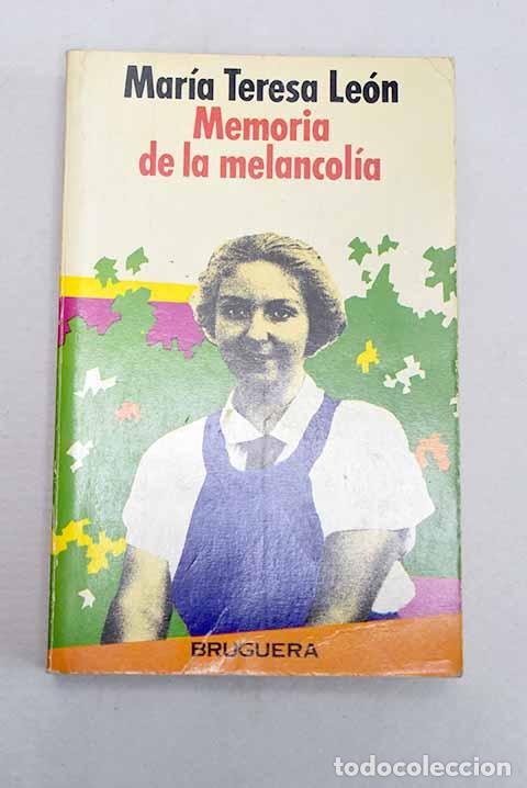 Livros em segunda m&atilde;o: Memoria de la melancol&iacute;a.- Le&oacute;n, Mar&iacute;a Teresa
