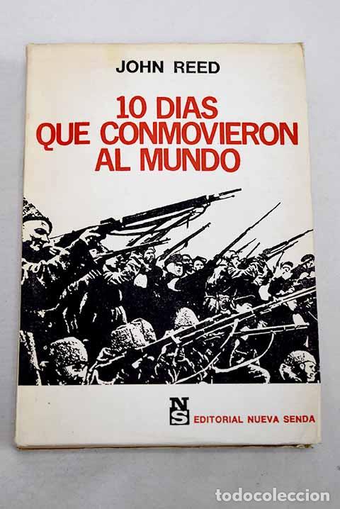 Livres: Diez d&iacute;as que conmovieron al mundo.- Reed, John